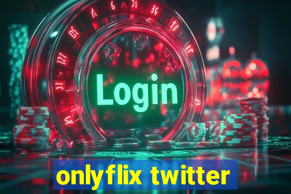 onlyflix twitter